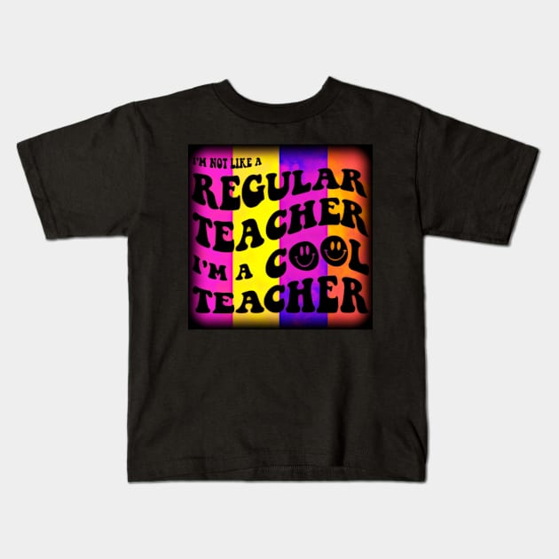 regular teacher i'm a cool teacher Kids T-Shirt by totoksaraf